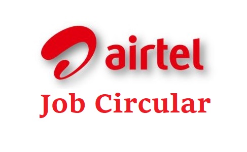 Airtel Bangladesh Job Circular